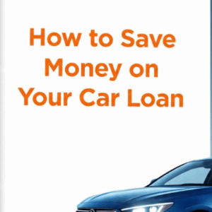 How to Save Money on Your Car Loan